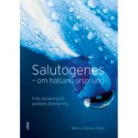 Salutogenes : om hälsans ursprung