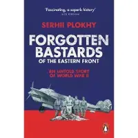 Forgotten Bastards of the Eastern Front