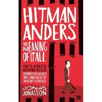 Hitman Anders and the Meaning of It All