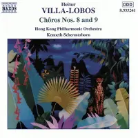 Naxos Villa-Lobos: Choros Nos 8 & 9