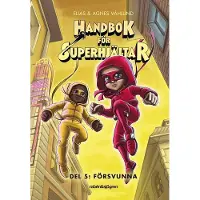 Handbok för superhjältar. Försvunna