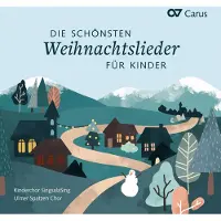 Carus Die Schönsten Weihnachtslieder Für Kinder