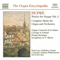 Naxos Dupré: Works For Organ Vol 3