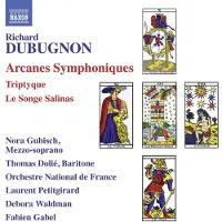 Naxos Dubugnon Richard: Arcanes Symphoniques