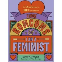 I Love Romcoms and I am a Feminist