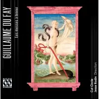 OUTHERE Dufay Guillaume: Les Messes A Teneur