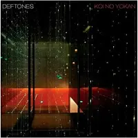 Warner Music Deftones: Koi no yokan 2012
