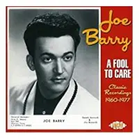 Ginza.se Barry Joe: A Fool To Care - Classic Recordings