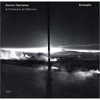 ECM Yannatou Savina: Sumiglia