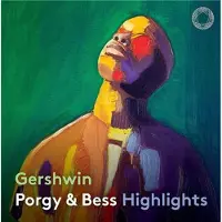 Pentatone Gershwin: Porgy & Bess (Highlights)