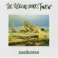 Warner The Mekons: Honky Tonkin'