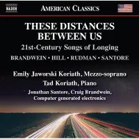 OUTHERE Brandwein/Hill/Rudman/Santore: These Distance...