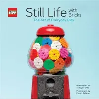 Chronicle Books Still Life with Bricks: The Art of Everyday Play Book