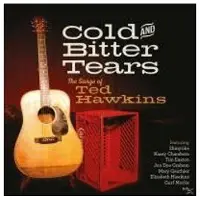 Ginza.se Cold And Bitter Tears / Songs Of Ted Hawkins