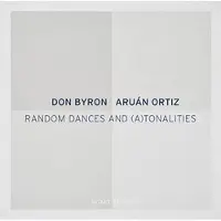 ORKHESTRA Byron Don / Aruán Ortiz: Random Dances And...