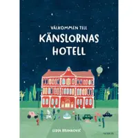 Välkommen till Känslornas Hotell