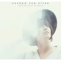 Pias Van Etten Sharon: I Don't Want to Let You Down E
