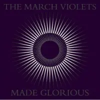Ginza.se The March Violets: Made Glorious (RSD 2023)