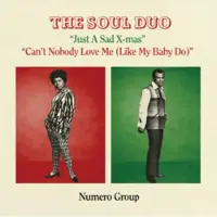 Konkurrent The Soul Duo: Just a Sad Xmas/Can't Nobody Love