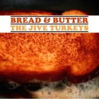 Konkurrent The Jive: Bread & Butter