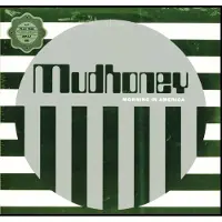 Konkurrent Mudhoney: Morning in America
