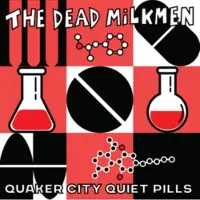 Ginza.se The Dead Milkmen: Quaker City Quiet Pills