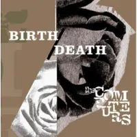 One Little Independent The Computers: Birth/Death