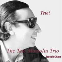 Sonic Tete Montoliu Trio: Tete!