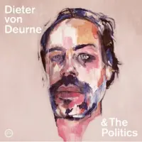 Konkurrent Dieter Von Deurne & The Politics