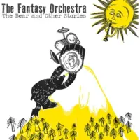 Import The Fantasy Orchestra: The Bear and Other Storie