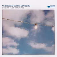 Ginza.se The Nels Cline Singers: Share the Wealth