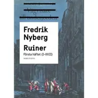 Ruiner : första häftet (I - XXII)