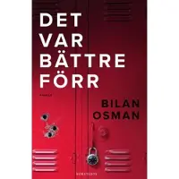 Det var bättre förr