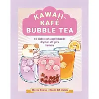 Kawaiikafé bubble tea : 50 läckra och uppfriskande drycker att göra hemma