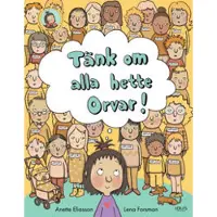 Tänk om alla hette Orvar!