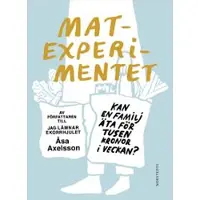 Matexperimentet : kan en familj äta för tusen kronor i veckan