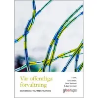 Vår offentliga förvaltning : samverkan i välfärdspolitiken