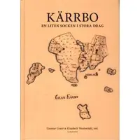 Kärrbo : en liten socken i stora drag