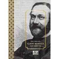 Albert Bonnier och hans tid