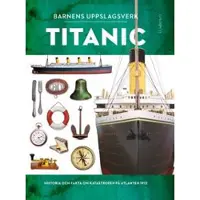 Barnens uppslagsverk. Titanic