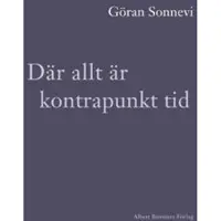 Där allt är kontrapunkt tid