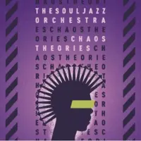 Strut Records The Souljazz Orchestra: Chaos Theories