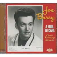 ACE Barry Joe: A Fool To Care - Classic Recordings