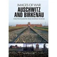 Auschwitz and Birkenau