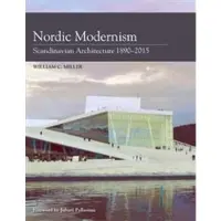 Nordic Modernism- Scandinavian Architecture 1890-2015