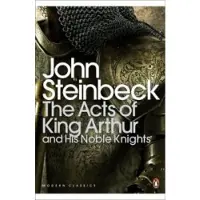 The Acts of King Arthur and his Noble Knights
