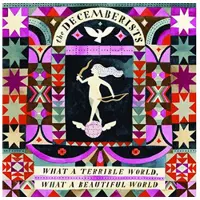 Ginza.se Decemberists: What a terrible world... 2015