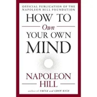 How to Own Your Own Mind